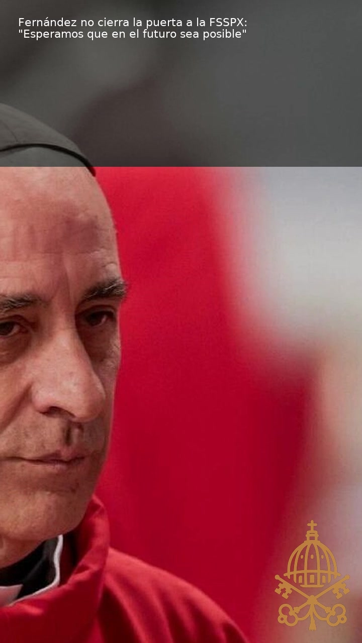 Vídeo | Fernández deja abierta la posibilidad de diálogo con la FSSPX en el futuro.